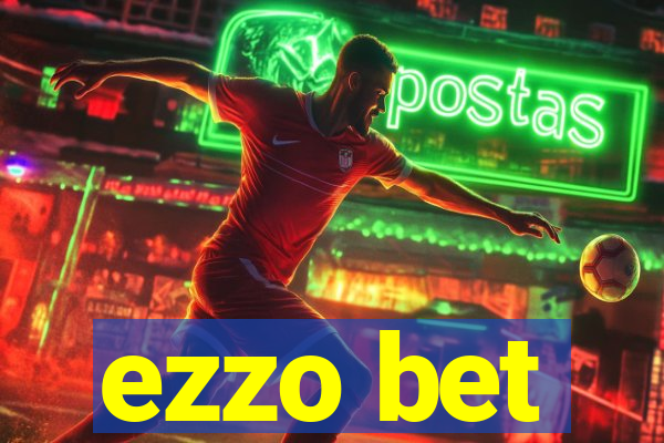 ezzo bet